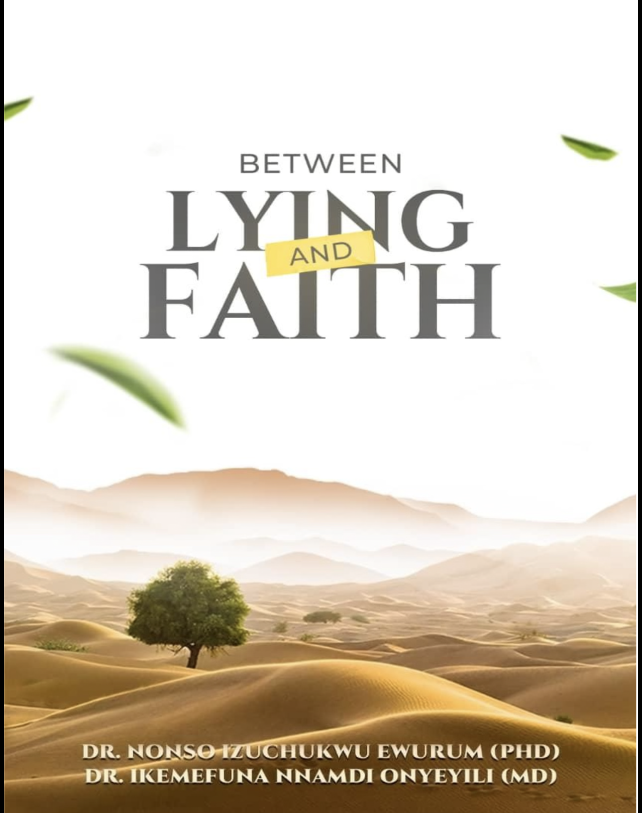 BETWEEN LYING & FAITH